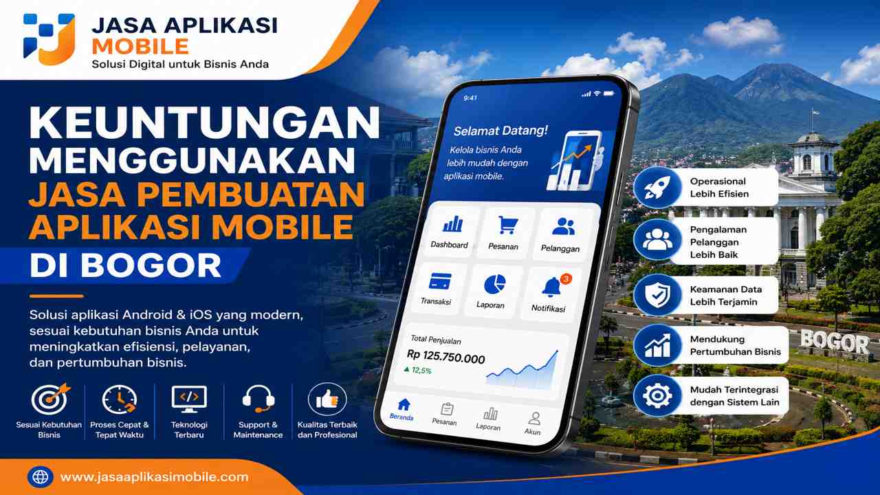 Keuntungan Menggunakan Jasa Pembuatan Aplikasi Mobile di Bogor